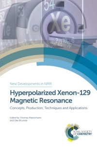 Cover image: Hyperpolarized Xenon-129 Magnetic Resonance 1st edition 9781849738897