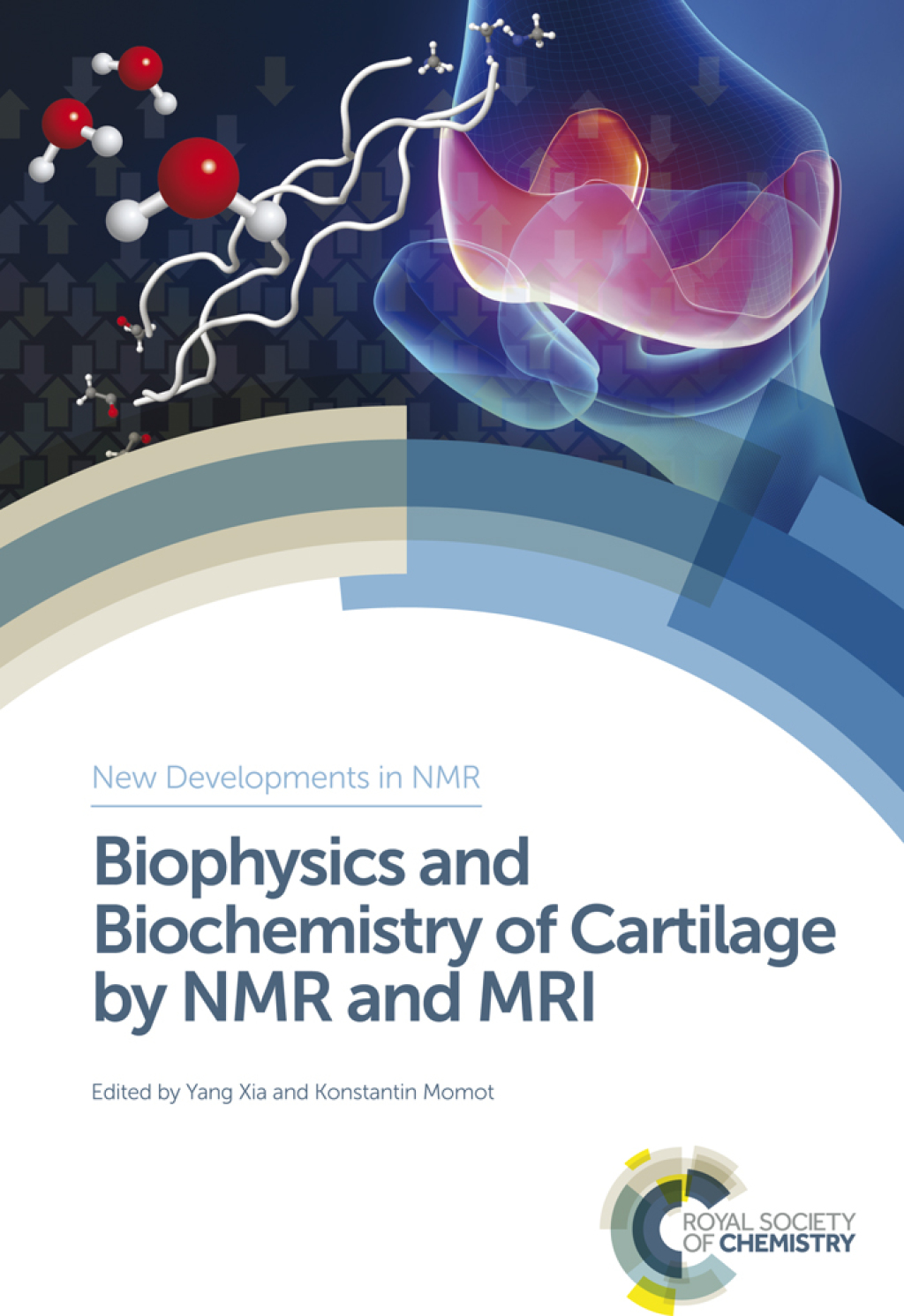 Biophysics and Biochemistry of Cartilage by NMR and MRI 1st Edition