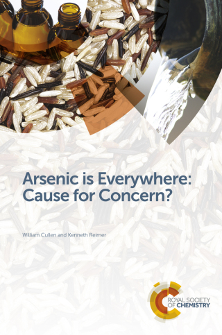 Cover image: Arsenic is Everywhere: Cause for Concern? 1st edition 9781782626633