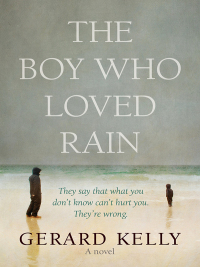 表紙画像: The Boy Who Loved Rain 1st edition 9781782641292