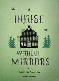 Cover image: A House Without Mirrors 9781782690078