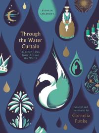 Cover image: Through the Water Curtain 9781782692003