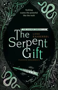 Cover image: The Serpent Gift 9781782692294