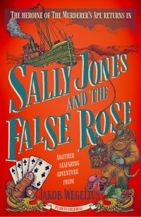 Cover image: Sally Jones and the False Rose 9781782693239
