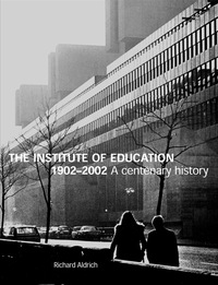 Cover image: The Institute of Education 1902-2002