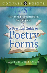 Cover image: Compass Points - A Practical Guide to Poetry Forms 9781782790327