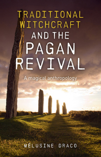 Immagine di copertina: Traditional Witchcraft and the Pagan Revival 9781782791560