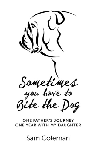 表紙画像: Sometimes You Have to Bite the Dog 9781782792291