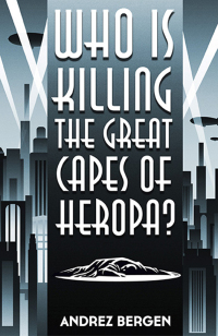 Immagine di copertina: Who is Killing the Great Capes of Heropa? 9781782792352