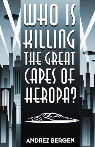Imagen de portada: Who is Killing the Great Capes of Heropa? 9781782792352