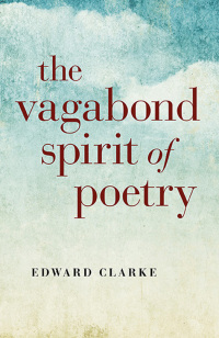 Cover image: The Vagabond Spirit of Poetry 9781782793700