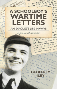 Titelbild: A Schoolboy's Wartime Letters 9781782795049