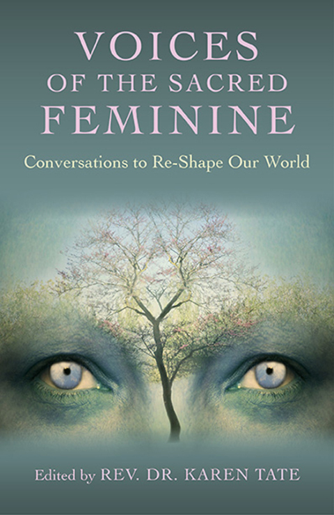 Voices of the Sacred Feminine : Conversations to Re-Shape Our World - FULL INSTANT DOWNLOAD | PDF DOCX EPUB