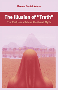 Omslagafbeelding: The Illusion of "Truth" 9781782795483