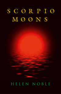 Cover image: Scorpio Moons 9781782795667