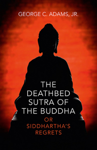 Cover image: The Deathbed Sutra of the Buddha 9781782796121