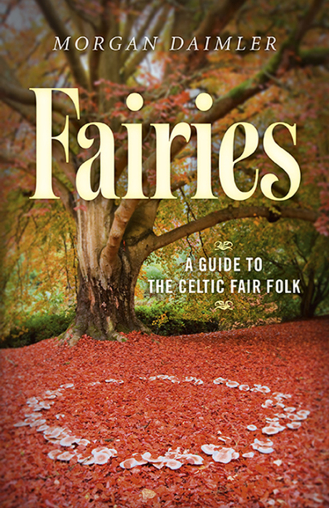 Fairies:: A Guide to the Celtic Fair Folk - FULL INSTANT DOWNLOAD | PDF DOCX EPUB