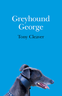 صورة الغلاف: Greyhound George 9781782797210