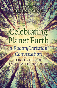 Cover image: Celebrating Planet Earth, a Pagan/Christian Conversation 9781782798309
