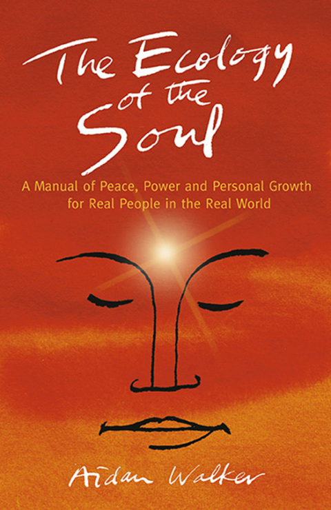 The Ecology of the Soul: A Manual of Peace, Power and Personal Growth for Real People in the Real World - FULL INSTANT DOWNLOAD | PDF DOCX EPUB