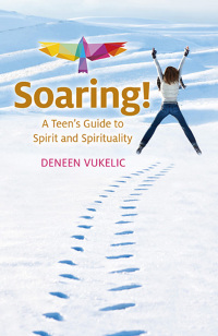 Imagen de portada: Soaring - A Teen's Guide to Spirit and Spirituality 9781782798743