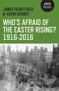 Omslagafbeelding: Who's Afraid of the Easter Rising? 1916-2016 9781782798873