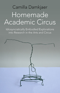 Cover image: Homemade Academic Circus 9781782799030