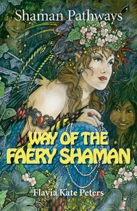 Immagine di copertina: Shaman Pathways - Way of the Faery Shaman 9781782799054