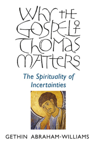 صورة الغلاف: Why the Gospel of Thomas Matters 9781782799290