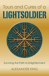 Cover image: Tours and Cures of a Lightsoldier 9781782799825