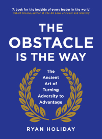 صورة الغلاف: The Obstacle is the Way 9781781251492