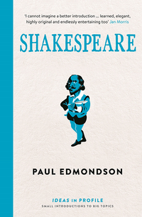 Cover image: Shakespeare: Ideas in Profile 9781781253373