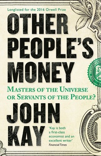 صورة الغلاف: Other People's Money 9781781254455
