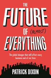 Omslagafbeelding: The Future of Almost Everything 9781788162340