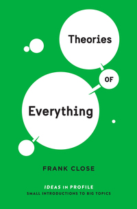 Imagen de portada: Theories of Everything: Ideas in Profile 9781781257517