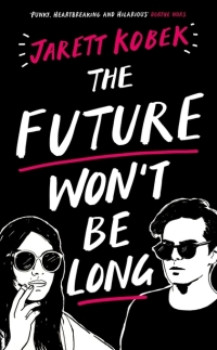 Cover image: The Future Won't Be Long 9781781258552