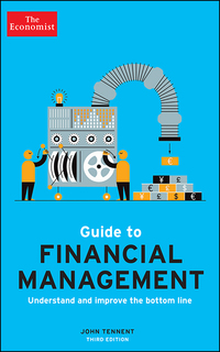 Cover image: The Economist Guide to Financial Management 3rd Edition 3rd edition 9781781259146