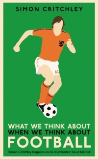 Immagine di copertina: What We Think About When We Think About Football 9781781259221