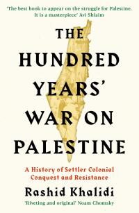 Cover image: The Hundred Years' War on Palestine 9781781259337