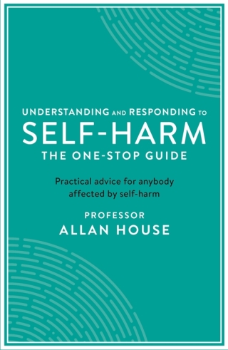 صورة الغلاف: Understanding and Responding to Self-Harm 9781788160278