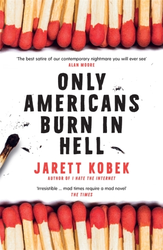 Cover image: Only Americans Burn in Hell 9781788162203