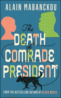 Cover image: The Death of Comrade President 9781788162326