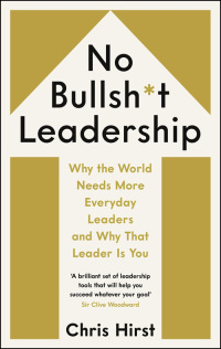 Imagen de portada: No Bullsh*t Leadership 9781788162524