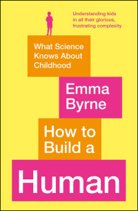 Cover image: How to Build a Human 9781788164917