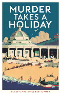 Imagen de portada: Murder Takes a Holiday 9781788165754