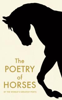 Imagen de portada: The Poetry of Horses 9781788166041
