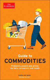 Imagen de portada: The Economist Guide to Commodities 2nd edition 2nd edition 9781788166027