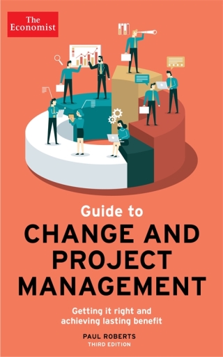 Imagen de portada: The Economist Guide To Change And Project Management 9781788166034