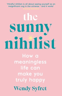 Cover image: The Sunny Nihilist 9781788167024