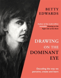 Cover image: Drawing on the Dominant Eye 9781788167932